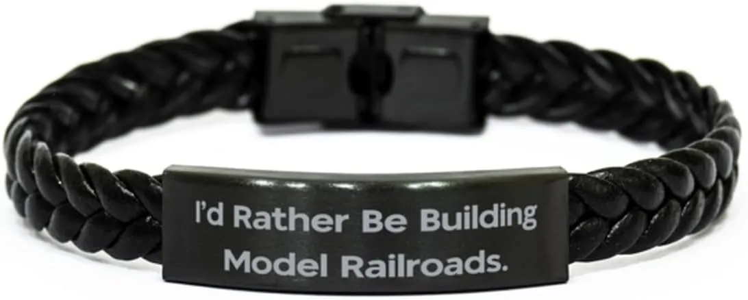 Model Railroads Gifts For Men Women, I'd Rather Be, New Model Railroads Braided Leather Bracelet, Engraved Bracelet From Friends, Model trains, Railroad tracks, Train set, Toy trains, Miniature