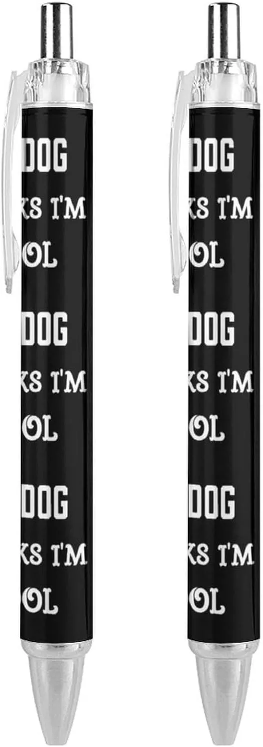 My Dog Thinks I'm Cool Humor Retractable Ballpoint Pen Black Ink 0.5mm Fine Point Pens Office Supplies