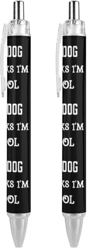 My Dog Thinks I'm Cool Humor Retractable Ballpoint Pen Black Ink 0.5mm Fine Point Pens Office Supplies