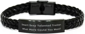 Perfect Trainer Braided Leather Bracelet, Smart Sexy., Brilliant Gifts for Coworkers from Friends, Birthday Unique Gifts