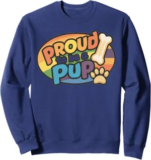 Proud To Be A Pup Play Gay Sweatshirt