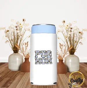 Pug Mom Faux Embroidered Can Koozie