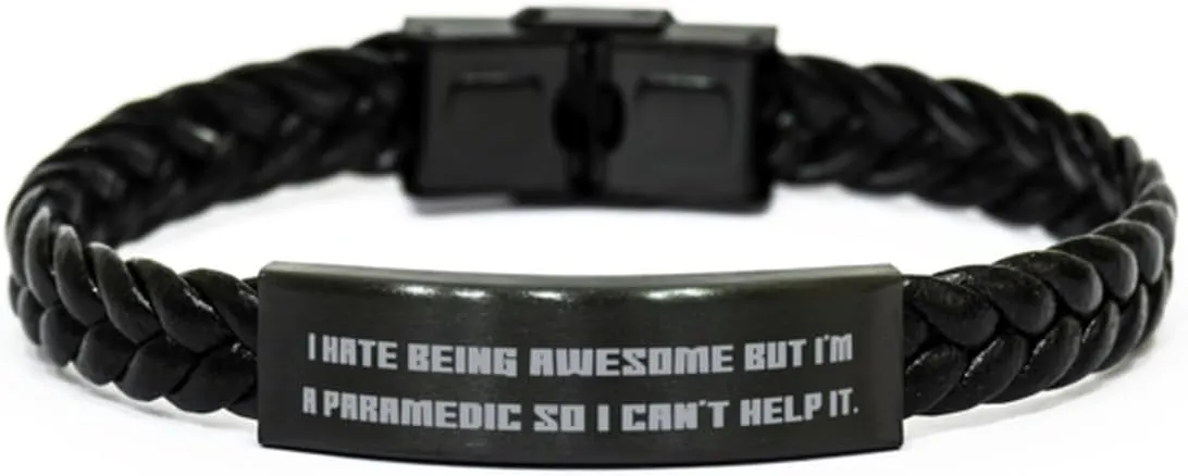 Sarcasm Paramedic Gifts, I Hate Being Awesome but I, Unique Birthday Braided Leather Bracelet Gifts For Men Women From Coworkers, Gift ideas for paramedics, Paramedic gift basket, Paramedic graduation